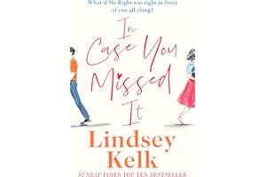 In Case You Missed It: the funny new 2021 romantic comedy from the Sunday Times bestselling author