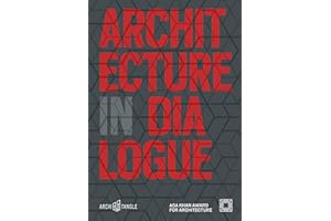 Architecture in Dialogue: Aga Khan Award for Architecture 2019