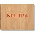 Neutra. Complete Works
