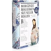 Bebeğinizi Beklerken Sizi Neler Bekler (Ciltli)