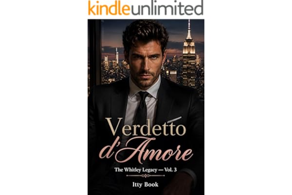 VERDETTO D'AMORE: THE WHITLEY LEGACY