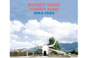 Honky Tonk Country Music 1945-1953