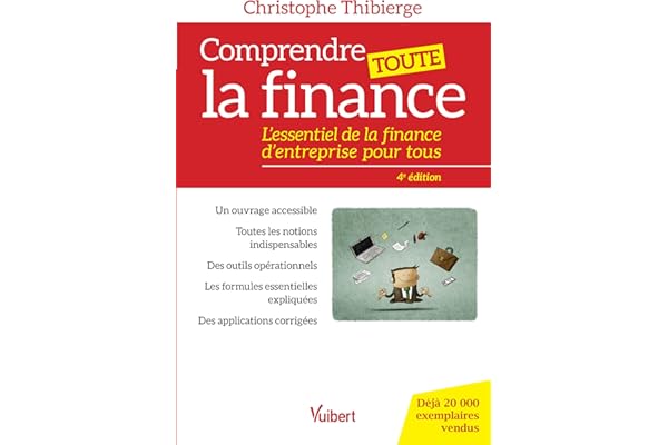 Comprendre toute la finance: L’essentiel de la finance d’entreprise pour tous
