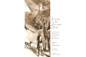 Journey to the Promised Land: The Path of the People of Israel from Abraham's Calling to David's Dream