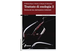 Trattato di enologia. Chimica del vino, stabilizzazione e trattamenti (Vol. 2) (Vigne e vini)