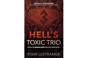 Hell's Toxic Trio: Defeat the Demonic Spirits That Stall Your Destiny