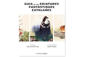 Guia de les criatures fantàstiques catalanes (Catalunya fantàstica)