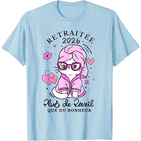 Femme Libérée Délivrée Retraitée Je Ne Travaillerai Plus Jamais T-Shirt Femme Libérée Délivrée Retraitée Je Ne Travaillerai Plus Jamais T-Shirt