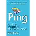 Ping: The Secrets of Successful Virtual Communication
