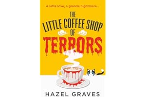 The Little Coffee Shop of Terrors: The scarily good new grumpy/sunshine fantasy romance for spooky season 2024 that you’ll love a latte