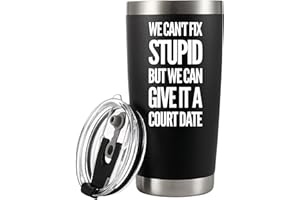 Panvola 'We Can't Fix Stupid But We Can Give It A Court Date ' Bicchiere per avocado con isolamento sotto vuoto, insegnante, in acciaio inossidabile, con coperchio rimovibile, bicchieri (20 oz)