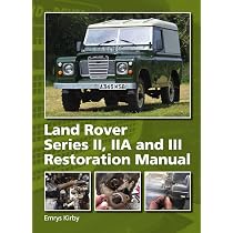Land Rover Series I, II and III Restoration Manual (Haynes