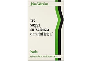 Tre saggi su scienza e metafisica