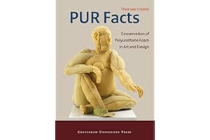 PUR Facts: Conservation of Polyurethane Foam in Art and Design (Cultural Heritage Agency of the Netherlands)