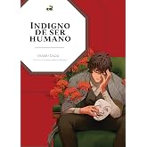 Indigno de ser humano