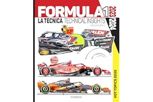 Formula 1. 2023-2024 La tecnica-Technical insights. 2025 hot topics. Ediz. bilingue: Hot Topics 2025 (Tecnica auto e moto)