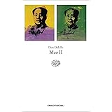 Mao II (versione italiana) (Einaudi tascabili. Letteratura Vol. 1130)