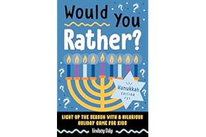 Would You Rather? Hanukkah Edition: Light Up the Season with a Hilarious Holiday Game for Kids