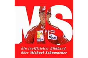 Michael Schumacher: Ein inoffizieller Bildband über Michael Schumacher
