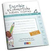 Escribir es divertido si sabes como. Cuaderno 4 / Editorial GEU / 4&ordm; Primaria / Mejora la composici&oacute;n escrita / Recomendado c