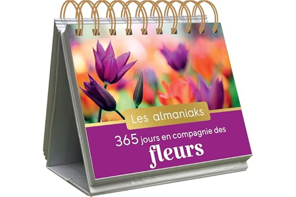 Almaniak 365 jours en compagnie des fleurs, calendrier 1 page par jour