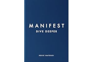 Manifest: Dive Deeper: The Sunday Times Bestseller - A Step-by-Step Manifestation Guide to Transform Your Mindset and Life