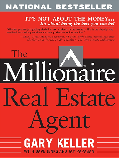 The Millionaire Real Estate Agent Ebook Keller Gary Jenks Dave Jay Papasan Gary Keller Dave Jenks Amazon Co Uk Kindle Store