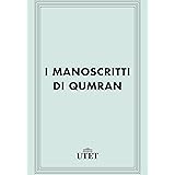 I manoscritti di Qumran (CLASSICI - Religioni)