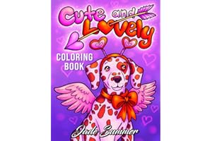 Cute and Lovely: A Valentine's Day Coloring Book for Adults and Kids with Adorable Characters, Romantic Scenes, and More!