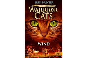 Warrior Cats - Ein sternenloser Clan. Wind: Staffel VIII, Band 5 (Warrior Cats, Staffel 8: Ein sternenloser Clan, 5)