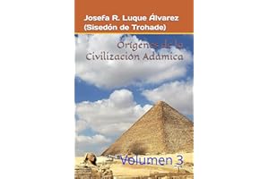 Orígenes Civilizaciones Adámicas:: Vol. 3
