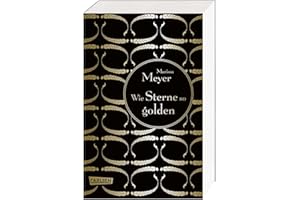 Die Luna-Chroniken 3: Wie Sterne so golden: Ein rasanter Mix aus Grimms Märchen und SciFi, mit einer romantischen Liebesgeschichte on top! (3)