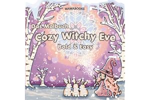 Cozy Witchy Eve | 30 Handgemalte Malvorlagen | Niedlicher Winter-Hexenzauber: 30 handgemalte Ausmalbilder für Kinder und Erwachsene, einfacher Stil, ... ideal zum Entspannen und kreative Auszeit