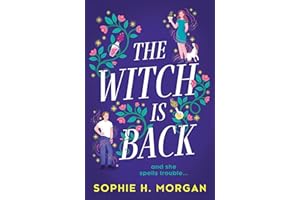 The Witch Is Back [Not-Open Market]: A magical romcom full of fake dating, second chances, and a spell she didn’t see coming! The perfect cosy romance in 2025
