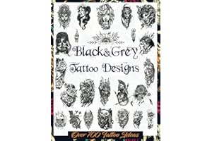 Black&Grey Tattoo Designs: Over 700 Creative Tattoo Ideas to Inspire Your Next Bit of Body Art. Original, Modern Black and Grey Tattoo Designs for ... Tattoo Artists, Professionals and Amateurs.)