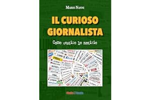 Il curioso giornalista. Come vestire le notizie