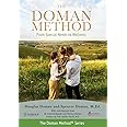 The Doman Method: From Special Needs to Wellness (The Doman Method® Series)