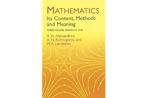 Dover Books on Mathematics: Mathematics: Its Content, Methods and Meaning