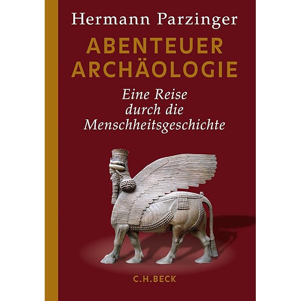 Atlas Archäologie. Die faszinierende Welt unserer Vorfahren