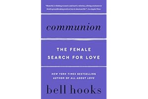 WILLIAM MORROW & COMPANY Communion: The Female Search for Love (Love Song to the Nation, 2, Band 2)