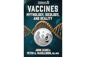 Vaccines: Mythology, Ideology, and Reality