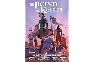 Le rovine dell'impero. The Legend of Korra
