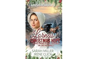 Lorna's Christmas Hope: An Amish Romance of Faith, Forgiveness, and Christmas Miracles: 5 (An Amish Christmas in Faith's Creek)