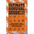 Ultimate Survival Guide for Kids : Colson, Rob: Amazon.co.uk: Books