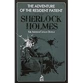 Sherlock Holmes: The Adventure Of The Resident Patient