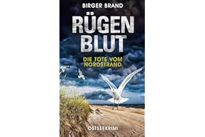 Rügenblut - Die Tote vom Nordstrand: Ostseekrimi Küstenkrimi (Lydia Westphal, Band 14)