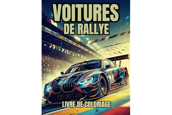 VOITURES DE RALLYE: Livre de coloriage pour les fans de tous âges. Parfait pour tout amateur de rallye, de sport automobile ou de voitures rapides.