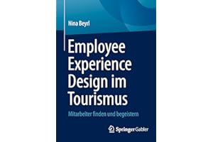 Employee Experience Design im Tourismus: Mitarbeiter finden und begeistern