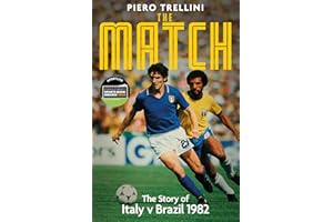 The Match: The Story of Italy v Brazil - Sports Book Awards Football Book Of The Year 2024