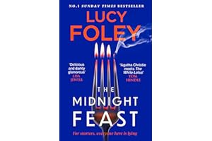 The Midnight Feast: The Sunday Times bestseller and brand new gripping murder mystery thriller for 2025 from the author of The Guest List